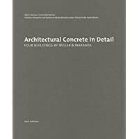 Architectural Concrete in Detail: Four Buildings by Miller &amp- Maranta